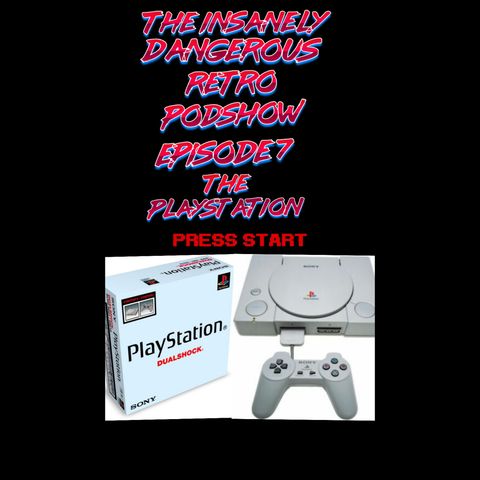 THE SONY PLAYSTATION EPISODE 7
