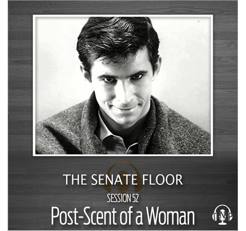 Session 52 - Post-Scent of a Woman