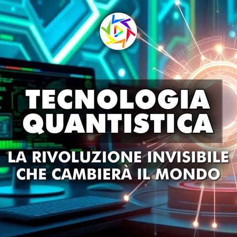 Tecnologia Quantistica: La Rivoluzione Invisibile che Cambierà il Mondo!