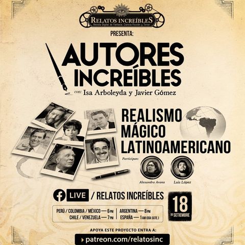 Autores Increíbles 09: realismo mágico latinoamericano