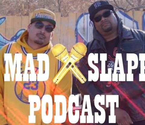 Mad Slapp Podcast Ep 7 Audio