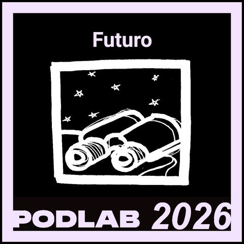 PODLAB26 _ Futuro