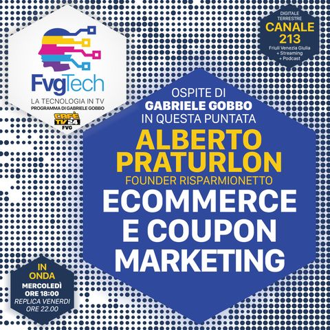 40 - eCommerce & Coupon Marketing. Ospite Alberto Praturlon
