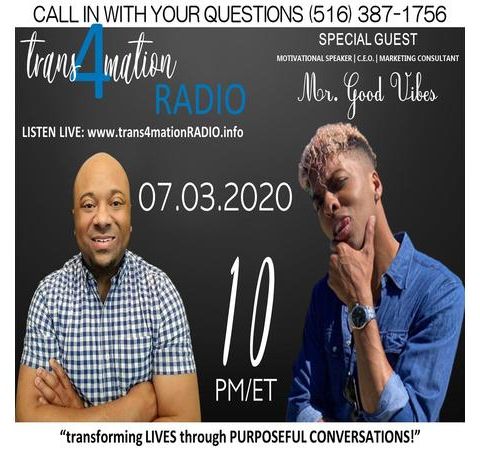 Mr. Good Vibes Joins Clifton Pettyjohn on TRANSFORMATION RADIO