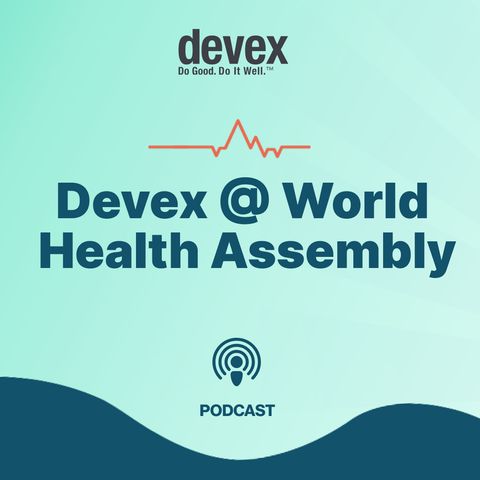 Devex @ World Health Assembly: Strengthening Africa's health security