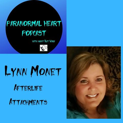 Lynn Monet: Afterlife and Attachments - Paranormal Heart