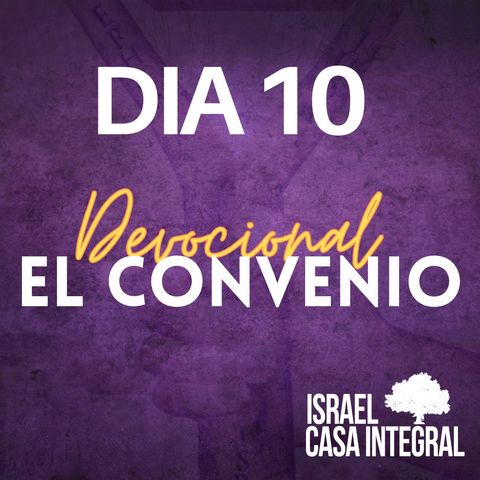 Día 10 | Devocional Del Convenio