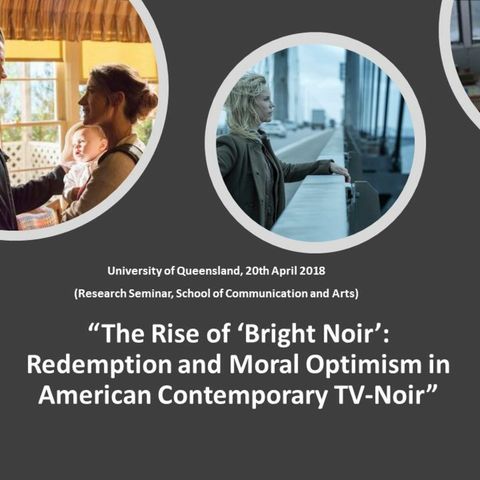 The Rise Of ‘Bright Noir’ - Seminar At The University Of Queensland