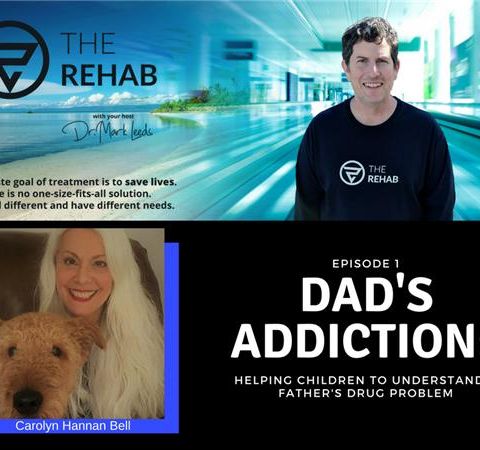 Dad's Addiction: Helping Children to Understand a Father's Drug Problem