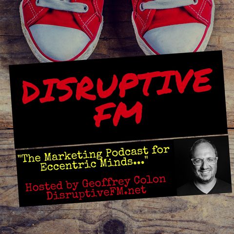 Disruptive FM: Episode 53 The Decay of Publishers, Sharknado, Disruptive Marketing