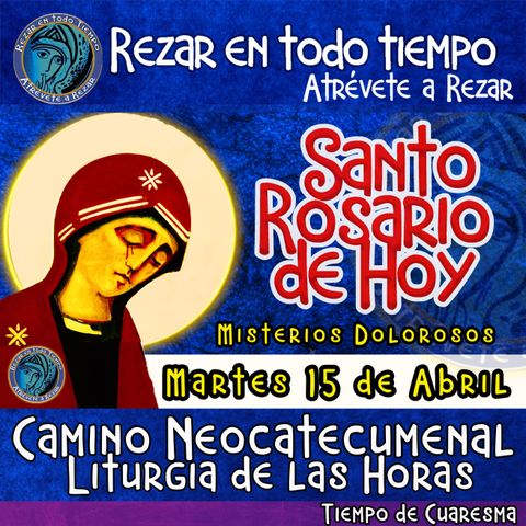Santo Rosario de hoy MARTES 15 DE ABRIL 2025 🌹 MISTERIOS DOLOROSOS