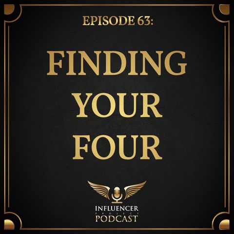 Episode 63: Finding Your Four