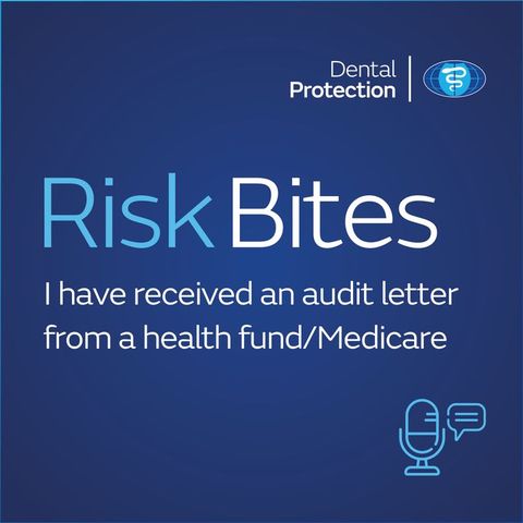 RiskBites: I have received an audit letter from a health fund/Medicare