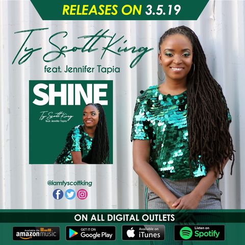 Exclusive New Single #Shine by Ty Scott King feat. Jennifer Tapia