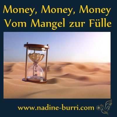 7# Money, Money, Money - Vom Mangel zur Fülle