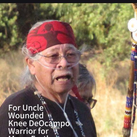 For Uncle Wounded Knee DeOcampo :