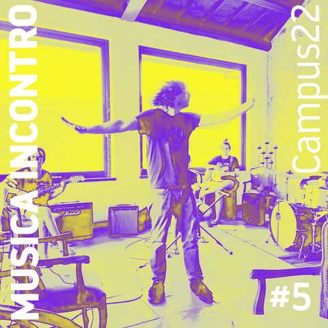 MUSICA INCONTRO - Campus22 #5