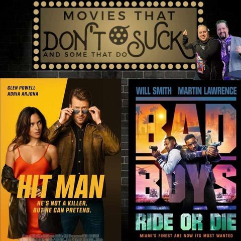 Movies That Don't Suck and Some That Do: Hit Man/Bad Boys - Ride or Die