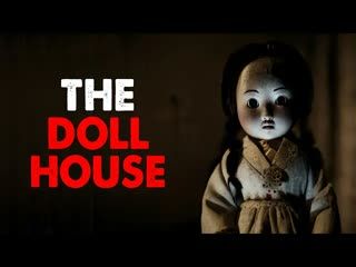 "The Doll House" Creepypasta