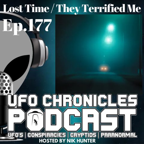 Ep.177 Lost Time / They Terrified Me (Throwback)