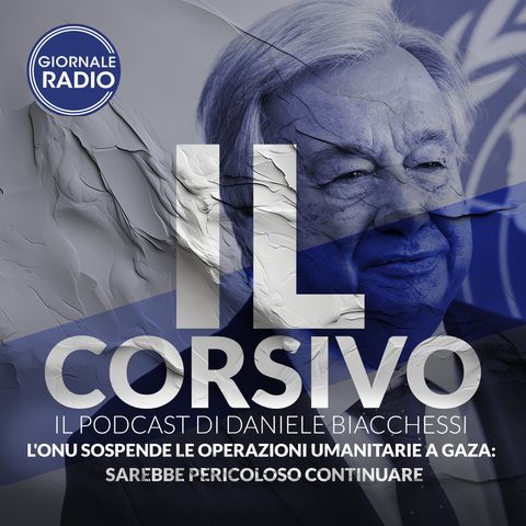 L'Onu sospende le operazioni umanitarie a Gaza: sarebbe pericoloso continuare | 27/08/2024 | Il Corsivo