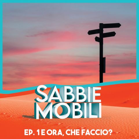 S1 - Ep. 1 - E ora, che faccio?”