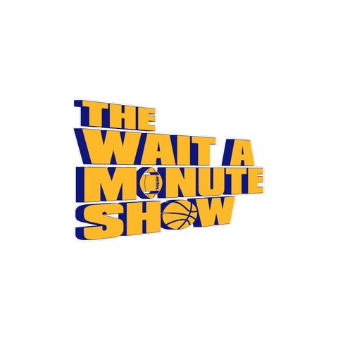 The Wait A Minute Show - Lakers, Lebron Get Extension Done