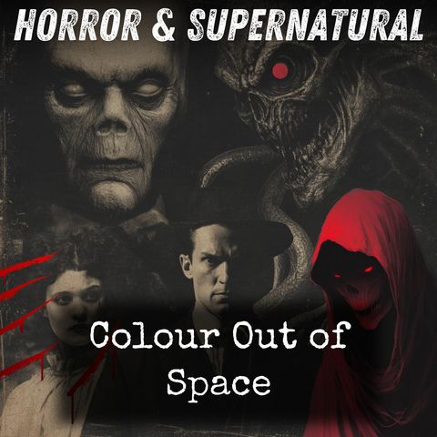 02 - Colour Out of Space by H. P. Lovecraft