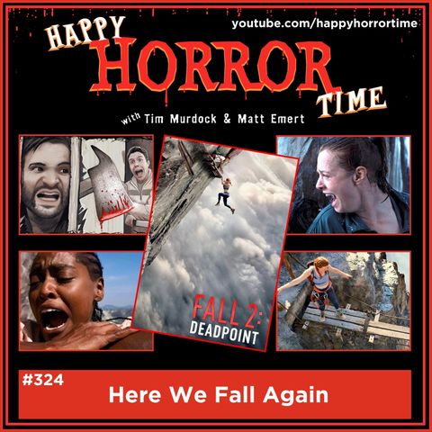 Ep 324: Here We Fall Again