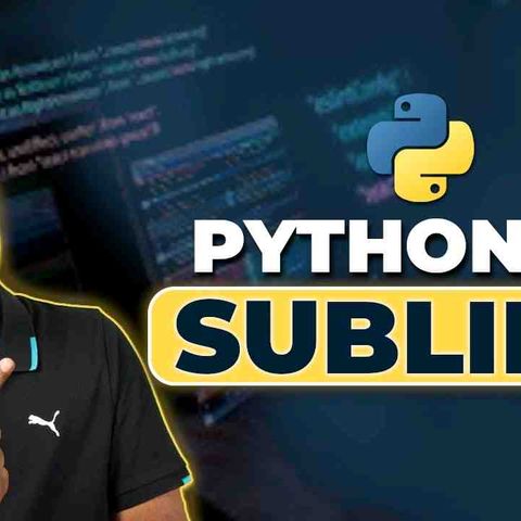 _8 Python Tutorial for Beginners _ Python Editor _ Sublime Text