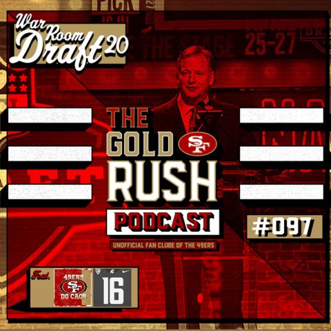 The Gold Rush Brasil Podcast 097 – War Room Draft 2020 49ers