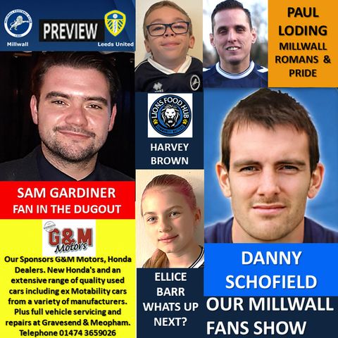 Our Millwall Fans Show - Sponsored by G&M Motors - Meopham & Gravesend 15/09/23
