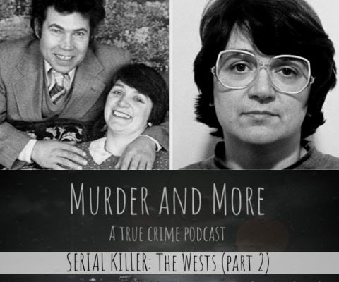 SERIAL KILLER: The Wests (part 2)