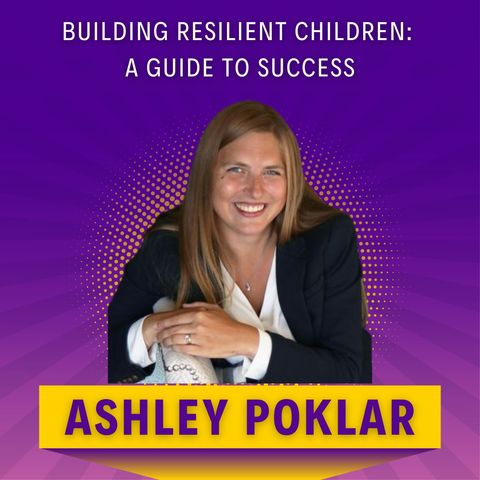 Building Resilient Children: A Guide to Success