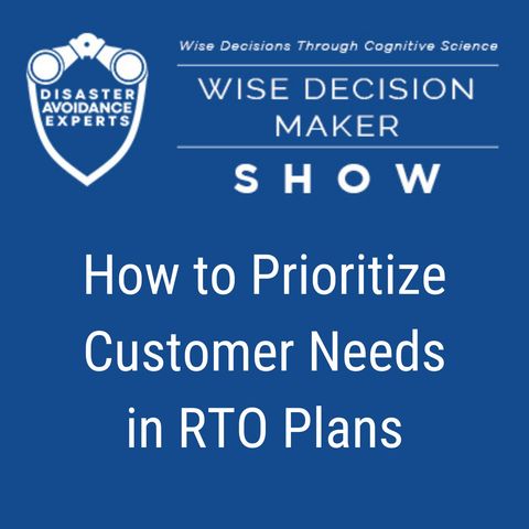 #244: How to Prioritize Customer Needs in RTO Plans