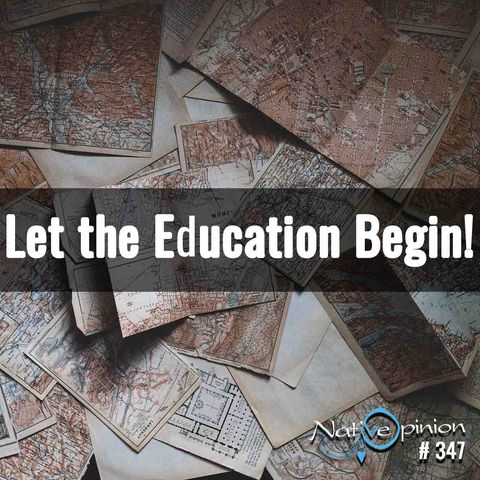 Episode 347 “Let the Education Begin!”