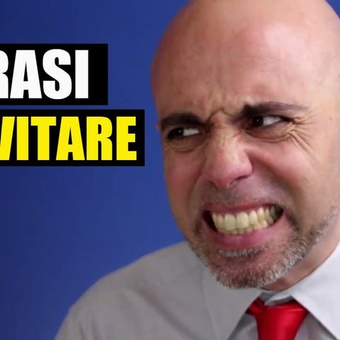 3 frasi da evitare