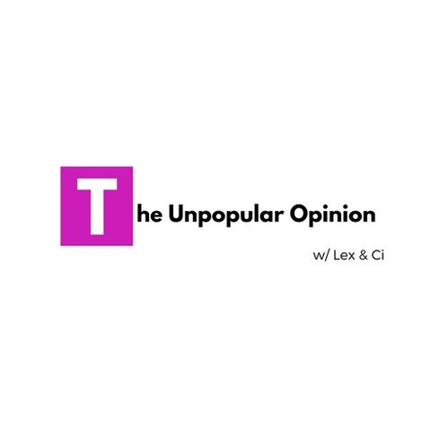 The Unpopular Opinion feat. Tyler Marshall