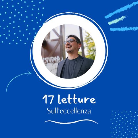 17 LETTURE SULL’ECCELLENZA - FOCALIZZA