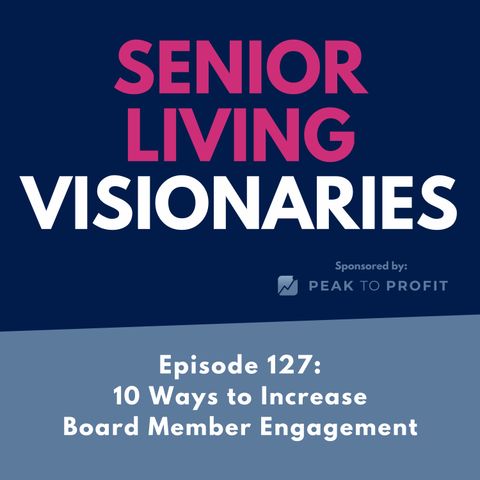 Episode127: Top 10 Ways to Increase Board Member Engagement
