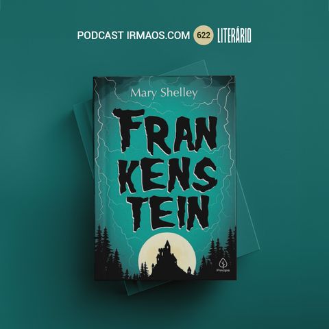 622: Frankenstein – Mary Shelley – Literário 071