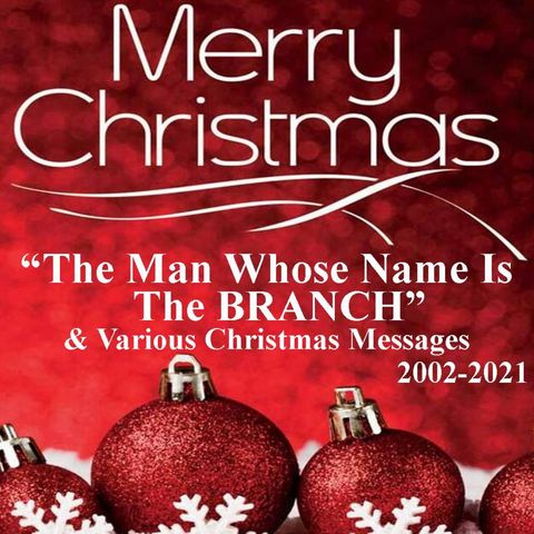 2018 "The Man Whose Name Is The BRANCH" (Pastor Chuck @ FBC)