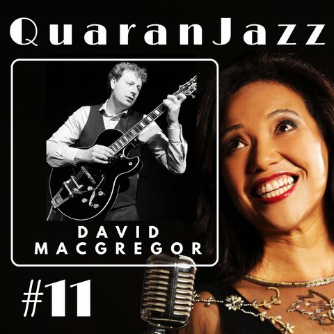 QuaranJazz episode #11 - Interview with David MacGregor