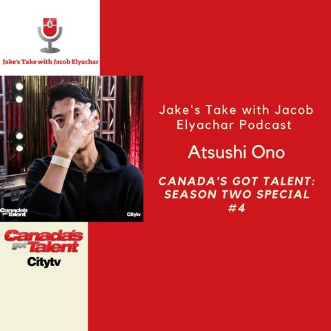 Canada's Got Talent: Season Two Special #4: Atsushi Ono