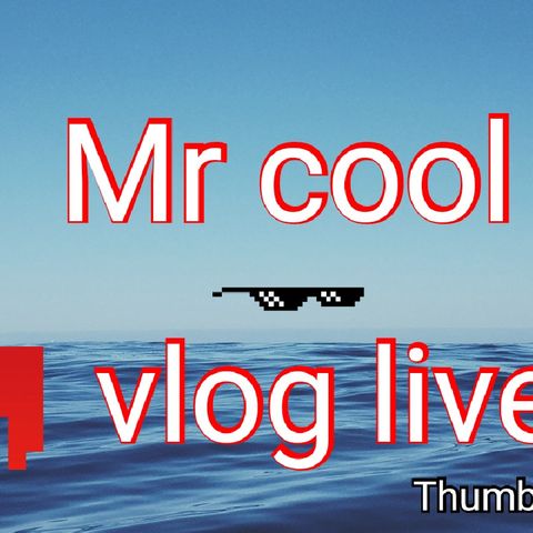 Mr cool vlog live