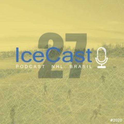 IceCast #27 – NHL Fashion Week e a lista dos melhores Centrais