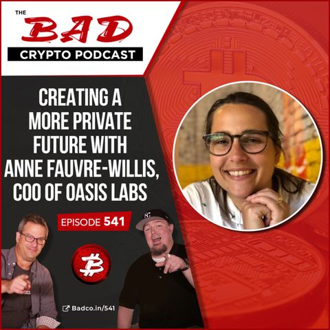 Creating a More Private Future with Anne Fauvre-Willis, COO of Oasis Lab