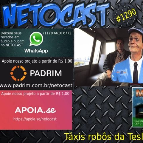 NETOCAST 1290 DE 30/04/2020 - Tesla pode lançar seus robôs-táxis ainda este ano