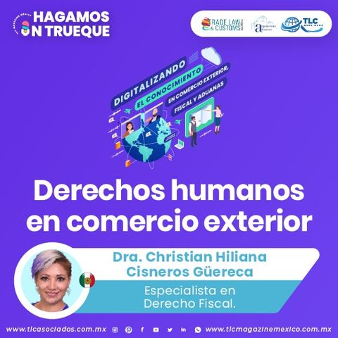 Episodio 324. Derechos humanos en comercio exterior