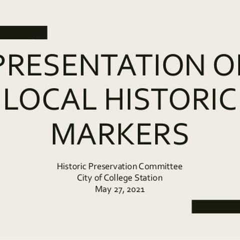 College Station's historical preservation committee makes two presentations during the last city council meeting